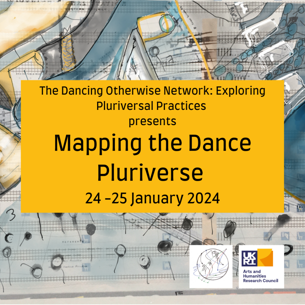 The Dancing Otherwise Network: Exploring Pluriversal Practices Launches with Online EVENT ‘MAPPING THE PLURIVERSE’ 24 & 25 JANUARY